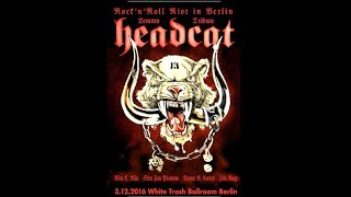 Headcat live in Berlin Lemmy Tribute re master