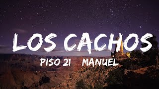 【30 Mins】 Piso 21 & Manuel Turizo - Los Cachos  | Best Vibe Music