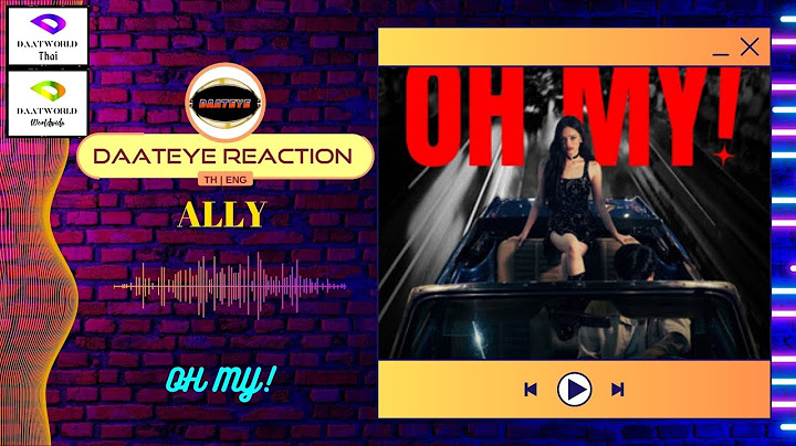OH MY! - ALLY | Daateye reaction | NL & TH