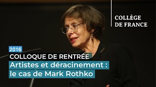 Artistes et déracinement : le cas de Mark Rothko - Annie Cohen-Solal