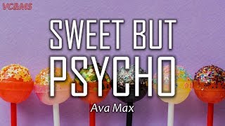 [Lyrics + Vietsub] Sweet But Psycho - Ava Max chords