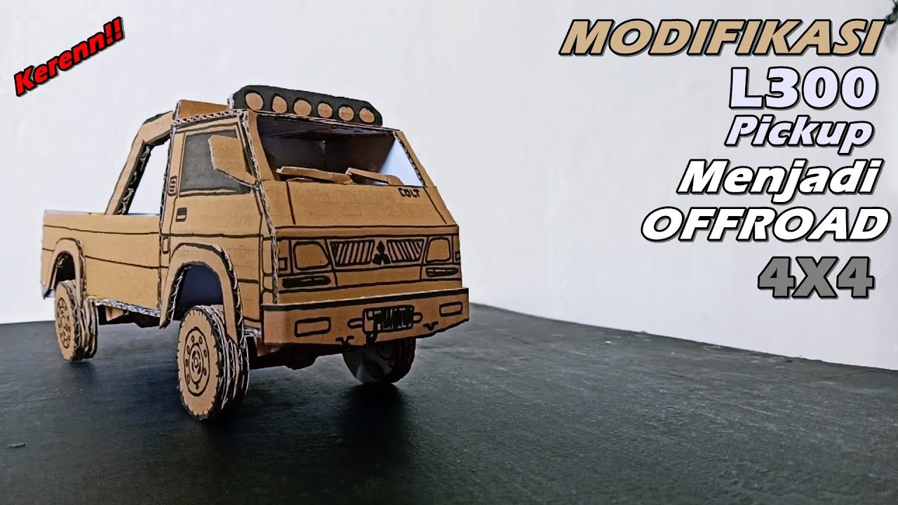 Cara Modifikasi Mobil Mistubishi L300 Pickup Menjadi Offroad 4x4 Ide Kreatif Youtube