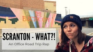 Scranton, WHAT?! An “Office” Road Trip Rap