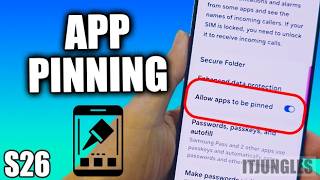 How to Turn On/Off Allow Apps to Be Pinned on Samsung S26