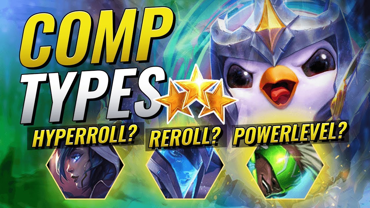 HYPERROLL REROLL POWERLEVEL WHAT ARE THE DIFFERENCES   COMP TYPES   Teamfight Tactics