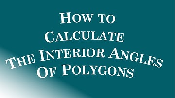 How to Calculate The Interior Angles Of Polygons - Melissa Maths