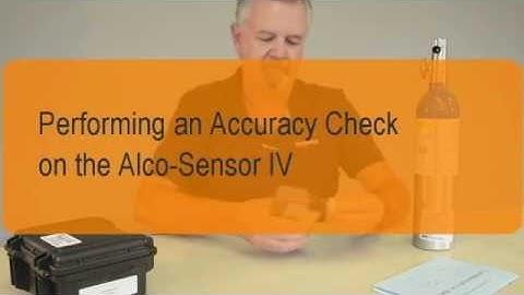 How to Conduct an Accuracy Check on the Alco-Sensor IV