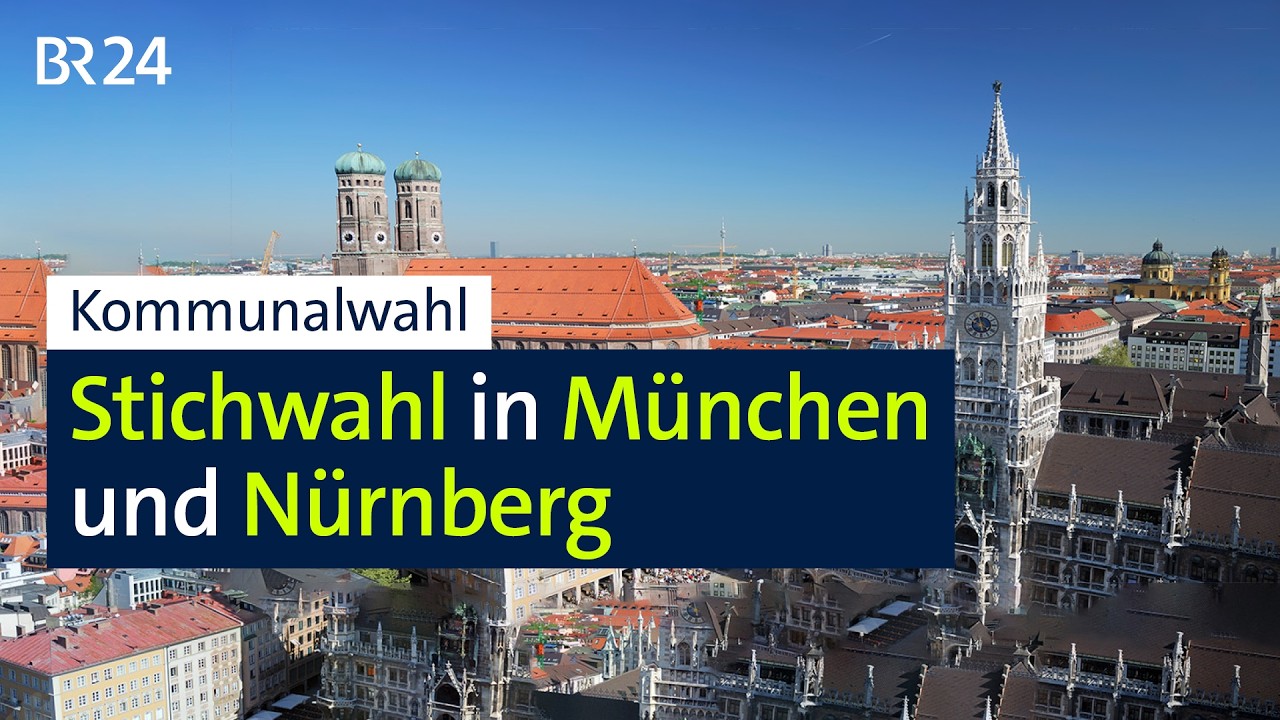 Kommunalwahl: Stichwahl in München und Nürnberg | BR24