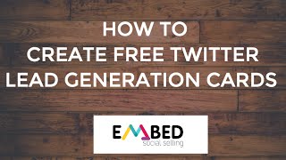 Twitter Lead Generation Cards - Free How To Guide