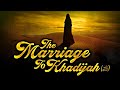 The Marriage to Khadijah (RA) || Prophet Mohammad S.A.W #youtube #youtubeshorts #ytshorts