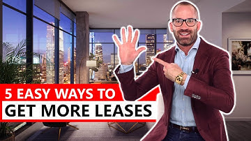 5 EASY WAYS TO GET MORE LEASES