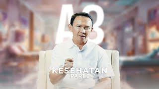 EPS 5 A3 - Ahok Jawab Pertanyaan tentang Faskes, Kanker, sampai Rokok