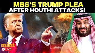 LIVE | US Army Refuses to Touch the Houthis MBS Begs Trump After Saudi Energy Facilities Hit |Mokha