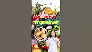 6 Loại Thực Phẩm Tốt Cho Giấc Ngủ #dsdaiminh #dinhduong #shorts #health