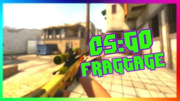 cs:go fragtage #1 By:Alpha