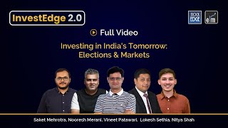 Investing in India's Tomorrow: Elections & Markets | Panel Discussion | InvestEdge 2.0 screenshot 1