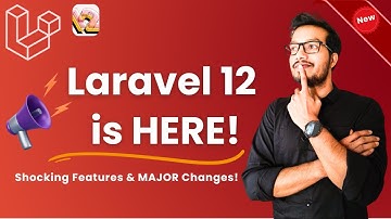Laravel 12 Just Dropped! Shocking New Features & Major Changes! | Laravel 12 Features