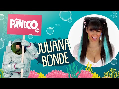 JULIANA BONDE - PÂNICO - 09/02/22