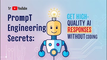 Bí Quyết Prompt Engineering: Nhận Phản Hồi Chất Lượng Cao Từ AI Mà Không Cần Lập Trình - (Tập 7)