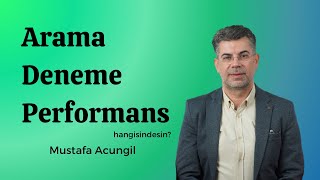 Arama, Deneme, Performans Hangisindesin? Çevik Yaşam Haftalık Takipler