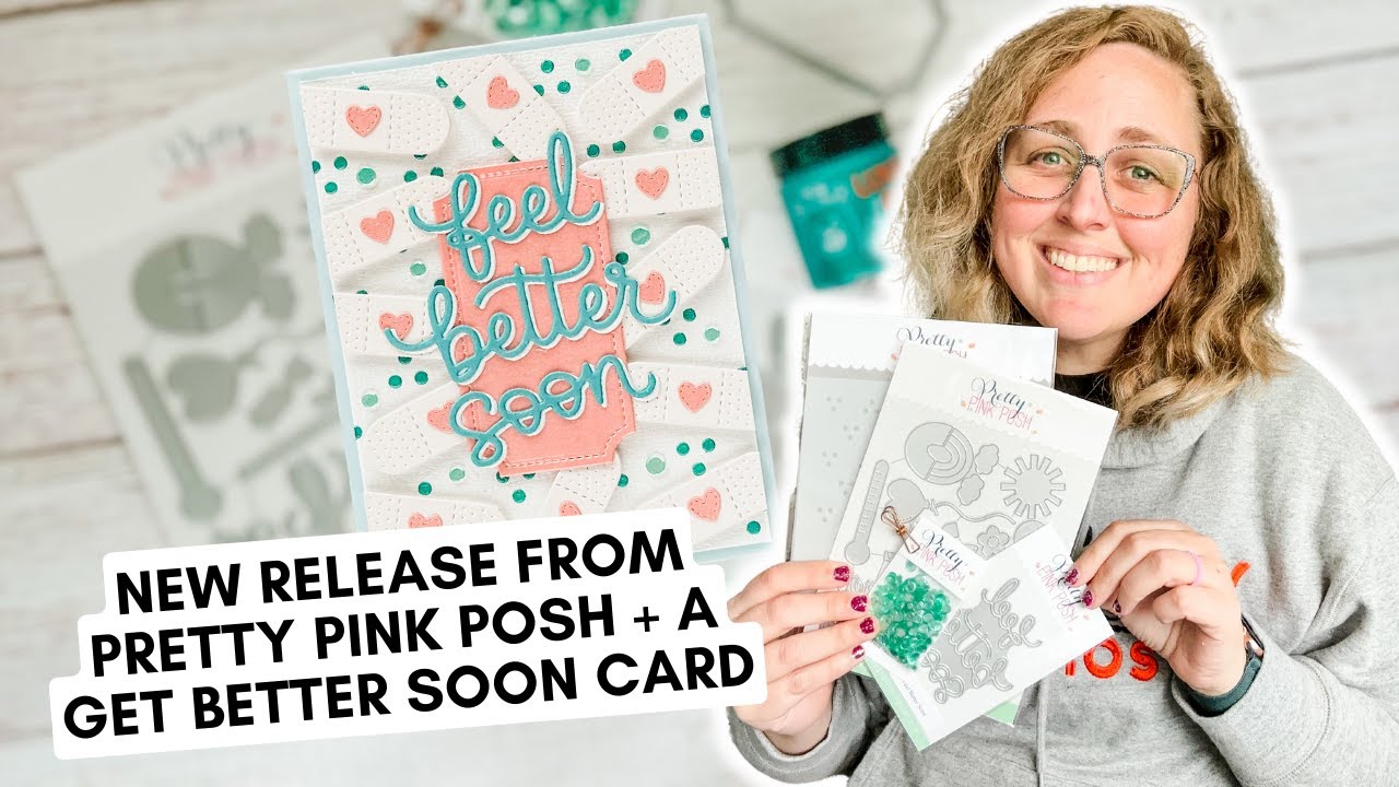 Pretty Pink Posh Get Well Soon Coordinating Dies – Simon Says Stamp