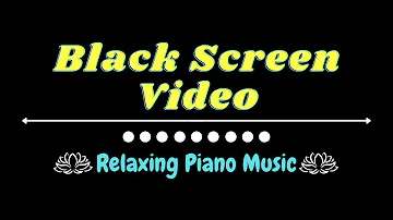 2H Black Screen Video with Calming Piano Music - Sleep Music, Soothing, Peaceful, Yoga Music, Study