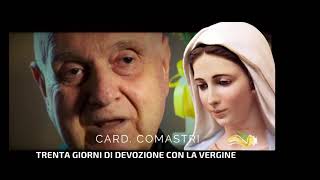 Ep8 “Trenta Giorni di Devozione con la Vergine”. - Card Comastri