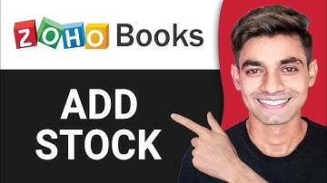 How to Add Stock in Zoho Books (2025)