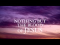 Kerrie Roberts- Nothing But The Blood (Lyric Video)