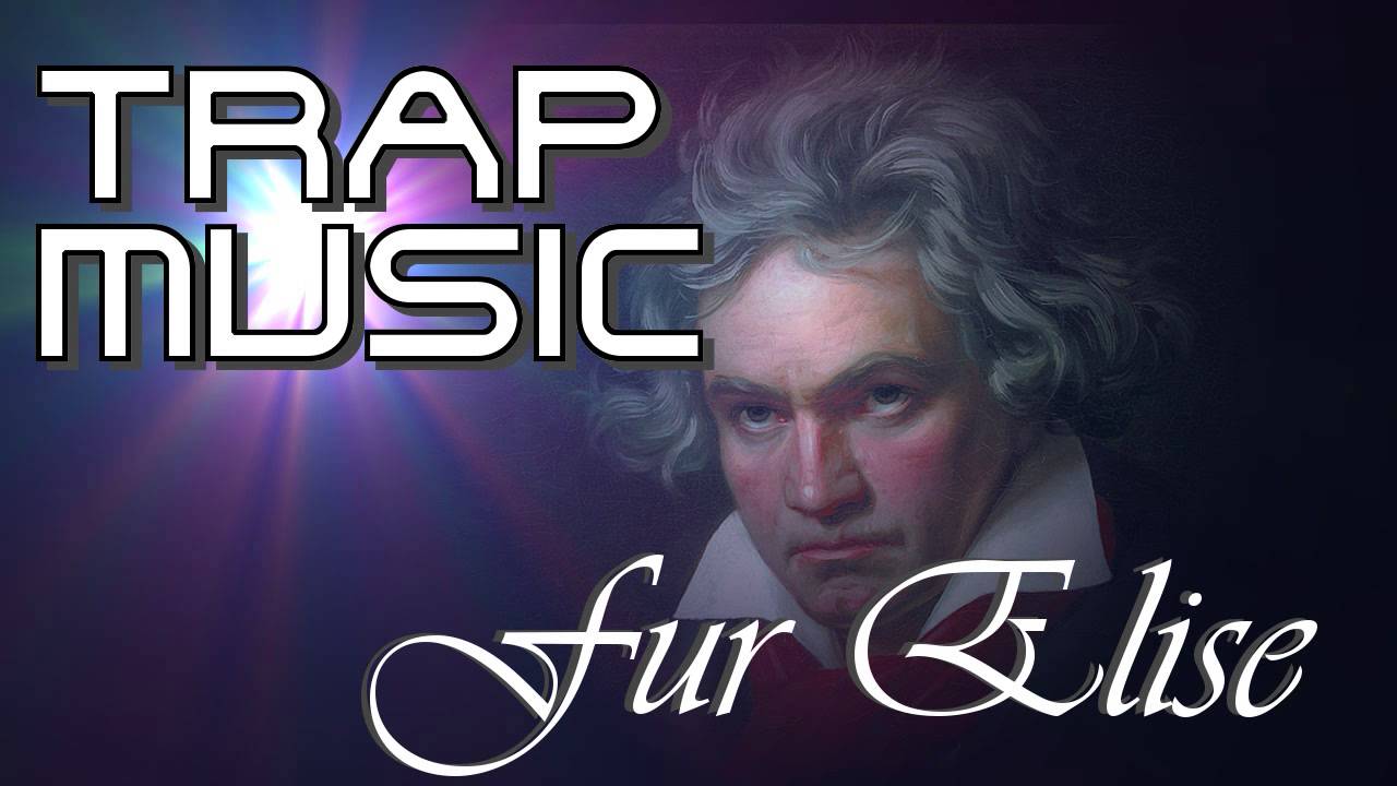 Beethoven - Fur Elise (Hip Hop Trap Remix)