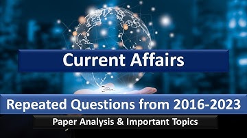 Current Affairs CSS Past Paper Analysis 2016-2023 | Current Affairs CSS Repeated Questions