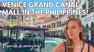 I visited VENICE GRAND CANAL MALL in MANILA, Philippines 🇵🇭