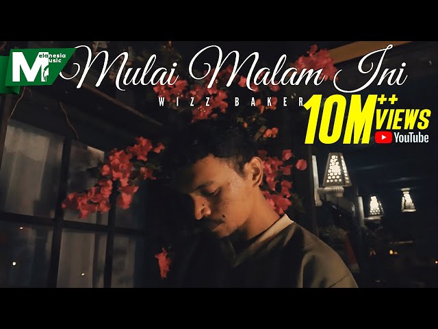 Wizz Baker - Mulai Malam Ini (OFFICIAL MUSIC VIDEO) class=