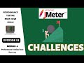 Ep 51 | PT Tools | Navigating JMeter 5 Real-time Challenges