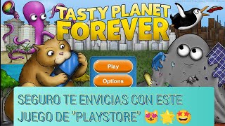 TE VAS A ENGANCHAR CON ' TASTY PLANET FOREVER'