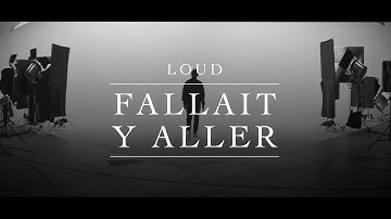 Loud - Fallait y aller