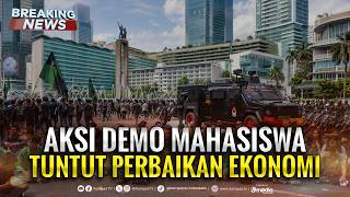🔴BREAKING NEWS - Demo Mahasiswa Tuntut Perbaikan Ekonomi