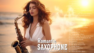 The Most Romantic Saxophone Instrumental Love Songs - Best Saxophone Music 2024 - Sweet Melodies