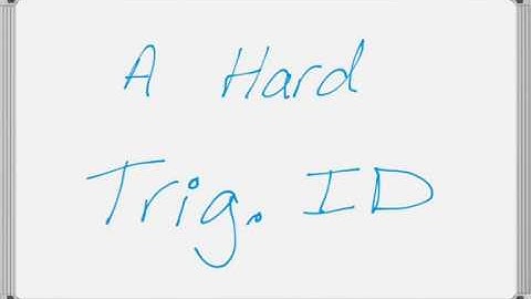 Yet Another Hard Trig Identity (3 terms over 3 terms)