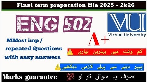 Eng502 FinalTerm preparation fullmost imp 60 solved Q/A💯(srf y questions krlo 80%ppr dne)Eng501