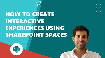 How to create interactive experiences using SharePoint Spaces