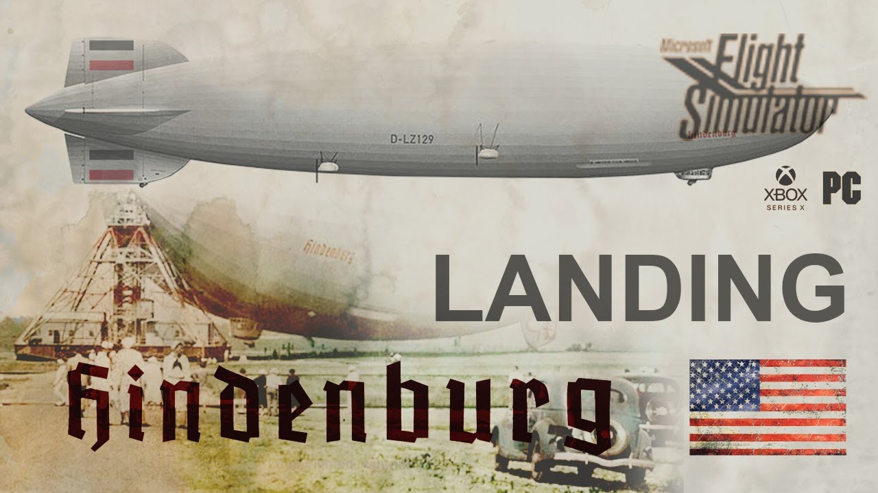 LZ-129 HINDENBURG for MSFS - LANDING EN