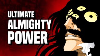 MOST OVERPOWERED BLEACH ABILITY: The Almighty Explained | Yhwach's BROKEN POWER