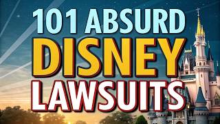 101 Disney Lawsuits So ABSURD, It's Actually HILARIOUS