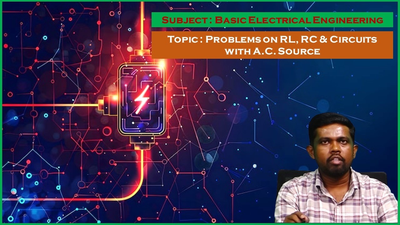 LEC26|Basic Electrical Engineering| Problems on RL, RC & Circuits with A.C. Source by Mr. A.Yadagiri