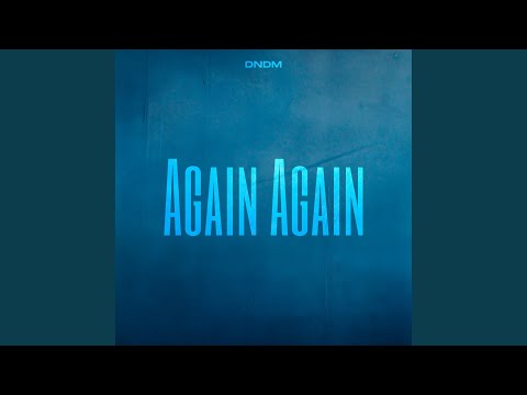 DNDM - Again Again