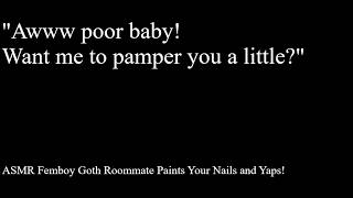ASMR Flirty Goth Femboy Rommate Paints Your Nails and Asks You Out! (Friends to Lovers)