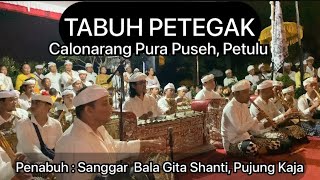 Tabuh Tegak, Calonarang Pura Puseh Petulu, Sanggar Bala Gita Shanti Pujung