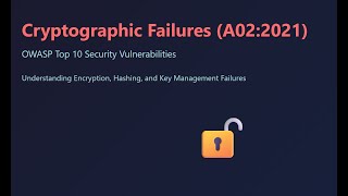 🔓 A02: Cryptographic Failures  OWASP Top 10 2021 #SAST Explained with Real-World Attacks #devsecops