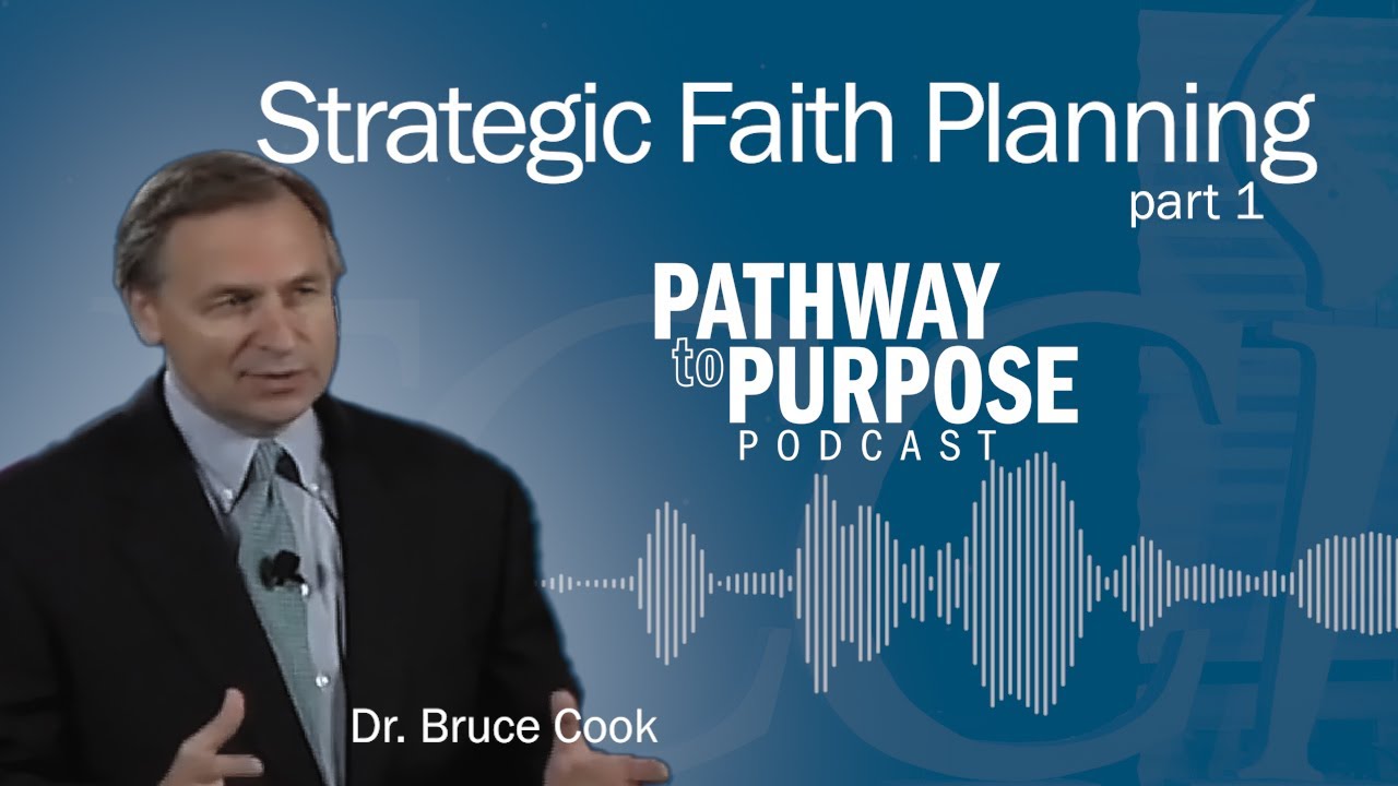 Episode 84 Strategic Faith Planning (part 1) w Dr Bruce Cook - YouTube